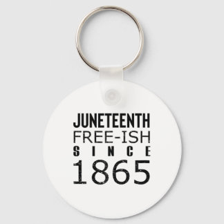 Womens Freeish Juneteeth Since 1865 Black History  Keychain