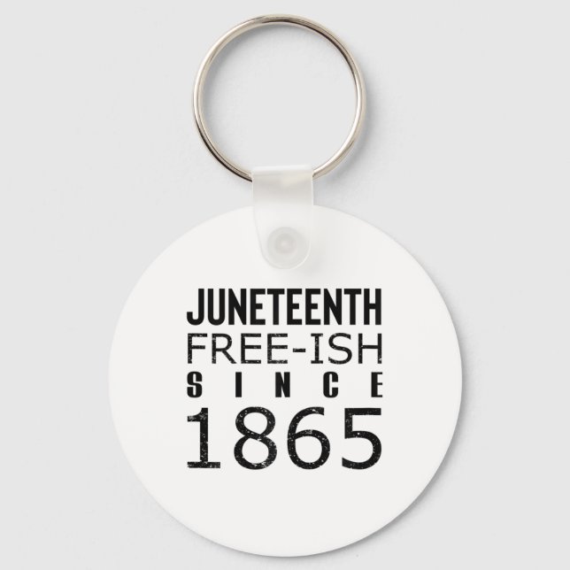 Womens Freeish Juneteeth Since 1865 Black History  Keychain (Front)