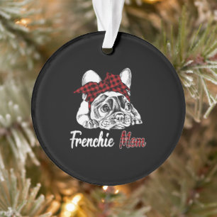 Womens Frenchie Mom Buldog Lover Gift Ornament
