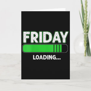 Womens Friday Loading Load Weekend Party Free Disc Card