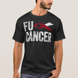 Womens Fu Cancer T   Throat Cancer Fu Oral Head Ne T-Shirt