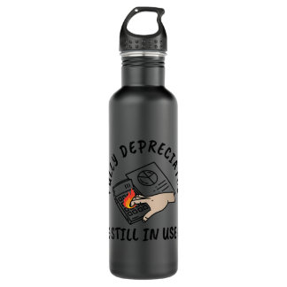 Womens Fully Depreciated Still In Use Funny Accoun 710 Ml Water Bottle