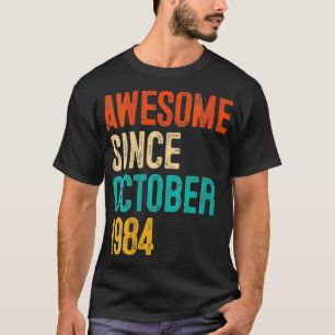 Womens Fun Awesome Since October 1984 35 yrs old G T-Shirt