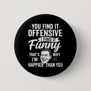 Womens Funny Adult Humour Sarcastic Offensive Happ 2 Inch Round Button