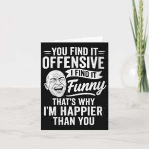 Womens Funny Adult Humour Sarcastic Offensive Happ Card