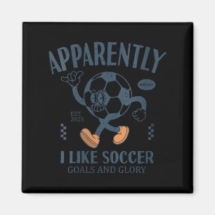Womens Funny Apparently, I Like Soccer V-neck  Magnet