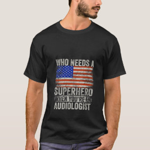 Womens Funny Audiologist Superhero Vintage Tee For