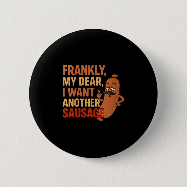 Womens Funny Bbq Sausage Quote For Cookout Grill D 2 Inch Round Button (Front)