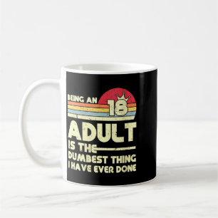 Womens Funny Being An Adult Sarcastic Humour Quote Coffee Mug