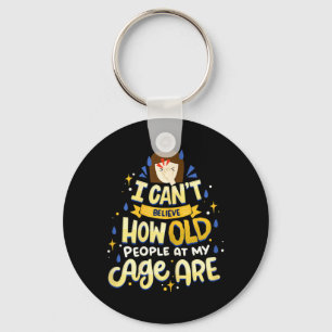 Womens Funny Birthday Sarcastic Quote _i Cant Keychain
