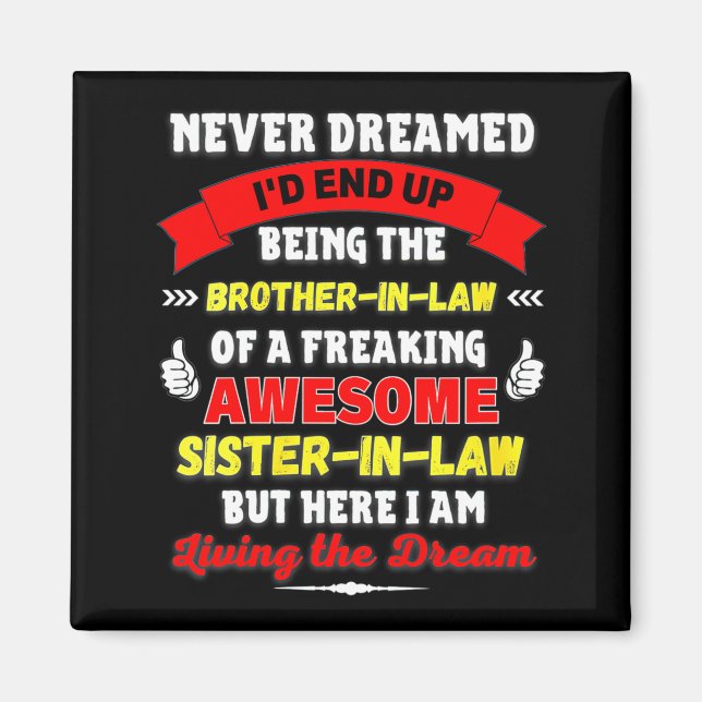 Womens Funny Brother In Law Gift From Awesome Sist Magnet (Front)