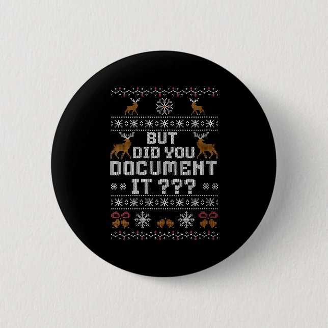 Womens Funny But Did You Doent It Holiday Office U 2 Inch Round Button (Front)