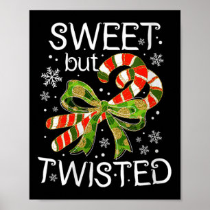 Womens Funny Candy Cane Sweet But Twisted Christma Poster