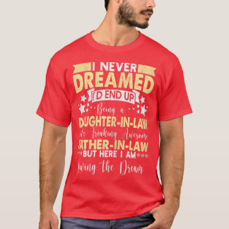 Womens Funny Daughter In Law Sayings, Gifts From F T-Shirt