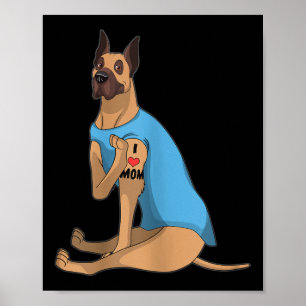Womens Funny Dog Great Dane I Love Mom Tattoo Gift Poster