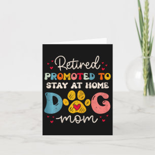 Womens Funny Dog Mom Retirement For Dog Lover Moth Card
