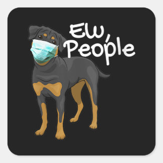 Womens Funny Dog Wearing A Mask Sign - Rottweiler Square Sticker