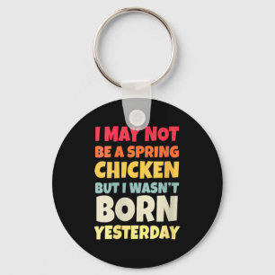 Womens Funny Getting Older Retro Spring Chicken Bi Keychain