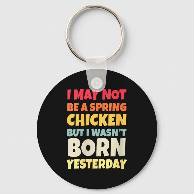 Womens Funny Getting Older Retro Spring Chicken Bi Keychain (Front)