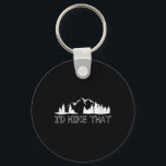 Womens Funny Hiking Lover Boyfriend Birthday Gift  Keychain<br><div class="desc">Womens Funny Hiking Lover Boyfriend Birthday Gift I'd Hike That V-neck</div>