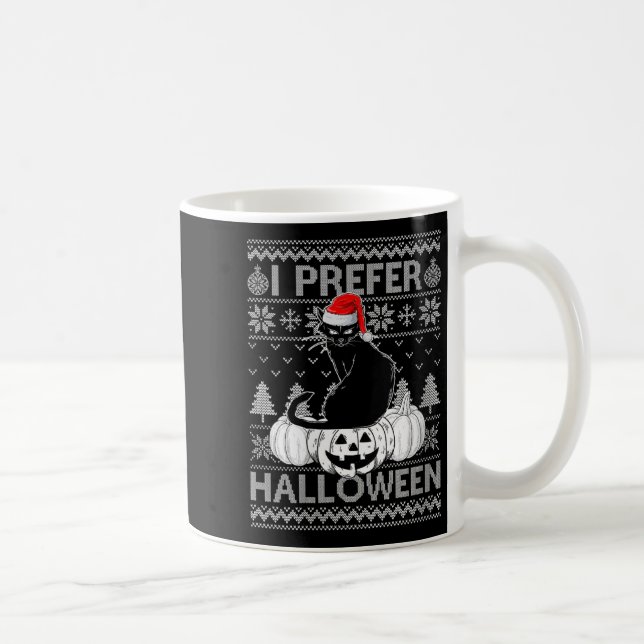 Womens Funny I Prefer Halloween Black Cat Ugly Chr Coffee Mug (Right)