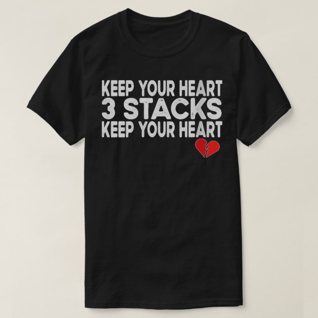 Womens Funny Keep Your Heart 3 Stacks Keep your Br T-Shirt (Design Front)