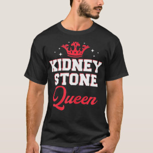 Womens Funny Kidney Stone Sufferer Humour Kidney S T-Shirt