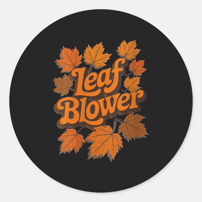 Womens Funny Leaf Blower Fall Autumn Costume Match Classic Round Sticker (Front)