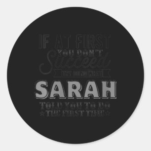Womens Funny Motivational Quote Birthday Sarah Classic Round Sticker