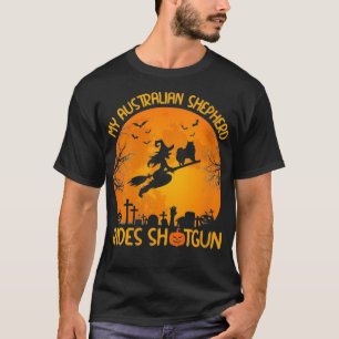 Womens Funny My Australian Shepherd Rides Shot Wit T-Shirt