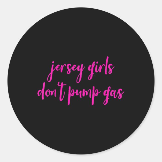Womens Funny New Jersey Women, Jersey Girls Don't  Classic Round Sticker (Front)