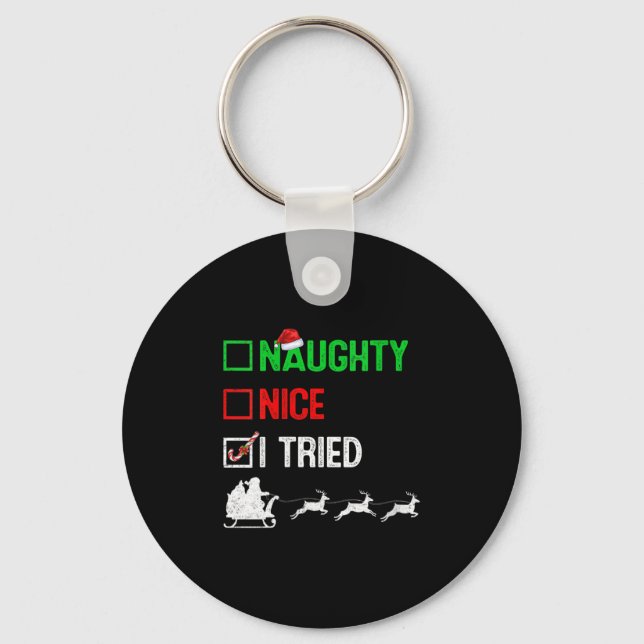 Womens Funny Nice Naughty I Tried Ugly Christmas S Keychain (Front)