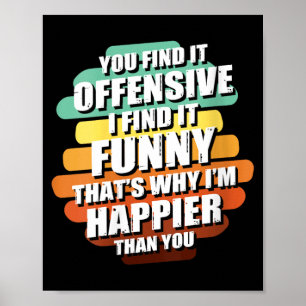 Womens Funny Offensive Sarcastic Humour Quote Witt Poster