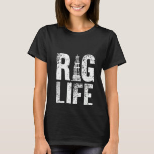 Womens Funny Oil Rig For Oil Field Men Oilfield Lo T-Shirt