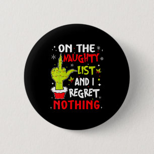 Womens Funny On The List Of Naughty And I Regret N 2 Inch Round Button
