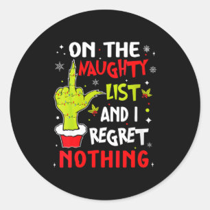 Womens Funny On The List Of Naughty And I Regret N Classic Round Sticker