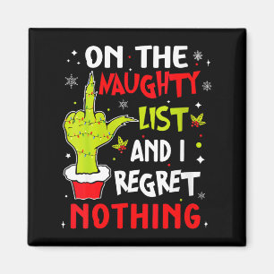 Womens Funny On The List Of Naughty And I Regret N Magnet