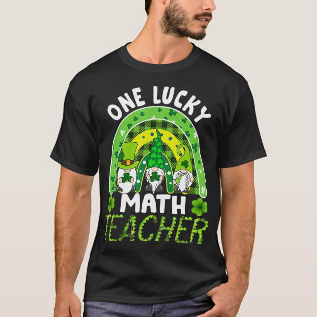 Womens Funny One Lucky Math Teacher Rainbow St Pat T-Shirt (Front)