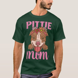 Womens Funny Pittie Mom Pitbull Dog Lover Owner Pi T-Shirt
