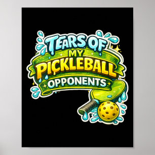 Women's funny player pickle ball tears of poster