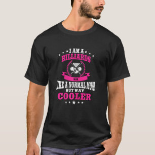 Womens Funny Pool Billiards Player Mom Design Cue T-Shirt