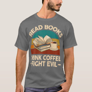 Womens Funny Reading T Read Books Drink Coffee Fig T-Shirt