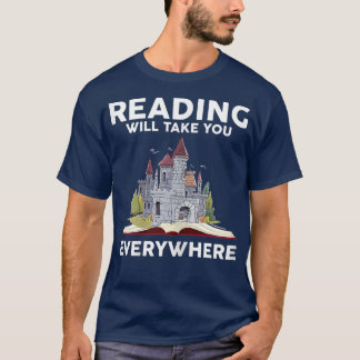 Womens Funny Reading Will Take You Everywhere Book T-Shirt