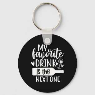 Womens Funny Sarcastic Drinking Alcohol Offensive Keychain