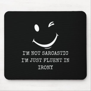 Womens Funny Sarcastic Fluent In Irony Humourous Mouse Pad