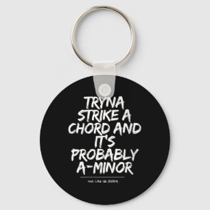 Womens Funny Sarcastic Humour Quote Men Women Keychain