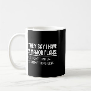 Womens Funny Sarcastic Humour Quotes Say Have 2 Coffee Mug
