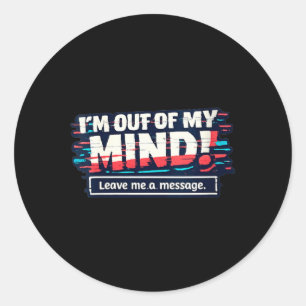 Womens Funny Sarcastic Humourous Witty Quote V-Nec Classic Round Sticker