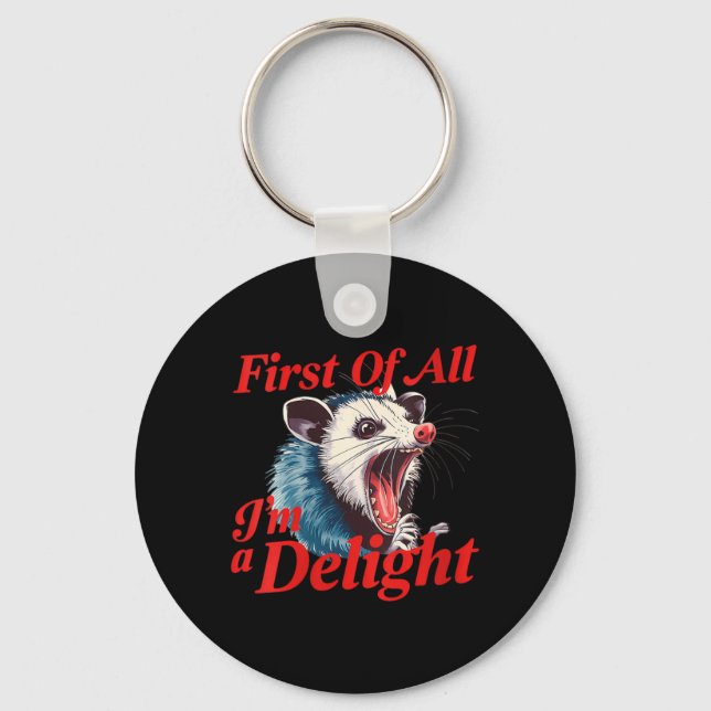 Womens Funny Screaming Opossum Quote - First of a Keychain (Front)