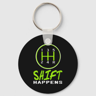 Womens Funny Shift Happens Manual Car Stick Shift  Keychain